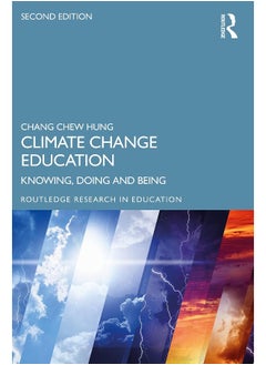 Climate Change Education: Knowing, Doing and Being 