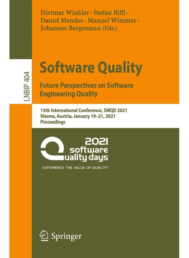 Software Quality: Future Perspectives on Software Engineering Quality : 13th International Conference, SWQD 2021, Vienna, Austria, January 19-21, 2021, Proceedings