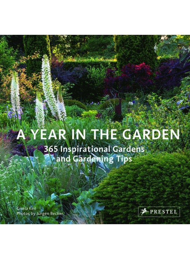 Year in the Garden 365 Inspirational Gardens and Gardening Tips - Hardback