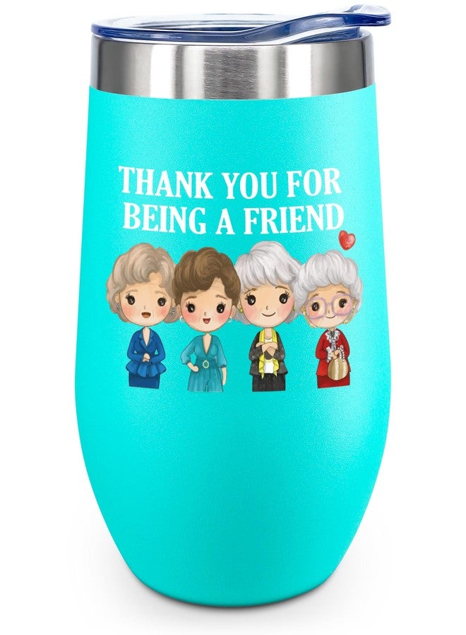 ATHAND Golden Girls Merchandise,Thank You for Being a Friend Gifts Novelty Friend Gifts Golden Girls Merchandise Friendship Tumbler for Women 12oz Wine Tumbler With Lid (Mint Green) (Pack of 1) - Image 1
