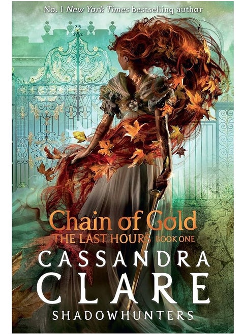 Chain of Gold (The Last Hours, #1) by Cassandra Clare