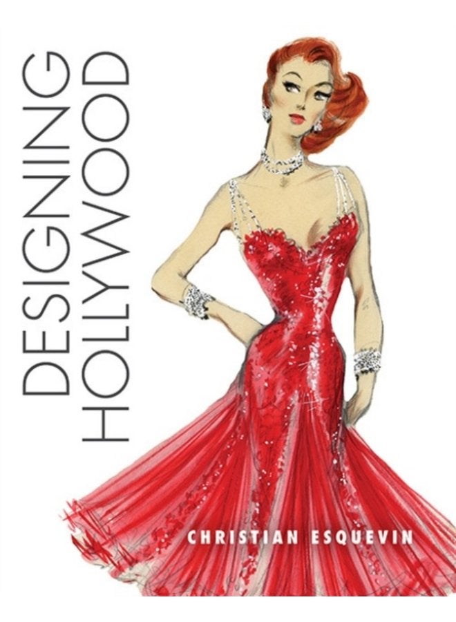 Designing Hollywood Studio Wardrobe in the Golden Age - Hardback