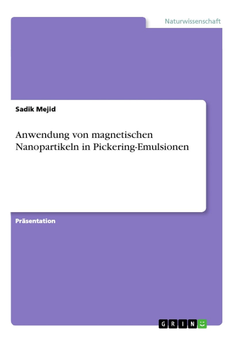 Anwendung von magnetischen Nanopartikeln in Pickering-Emulsionen 