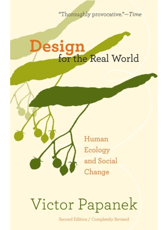 Design for the Real World : Human Ecology and Social Change