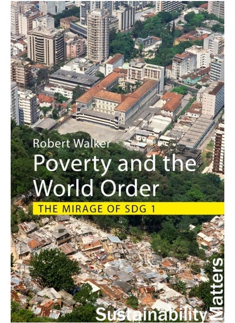 Poverty and the World Order: The Mirage of SDG 1