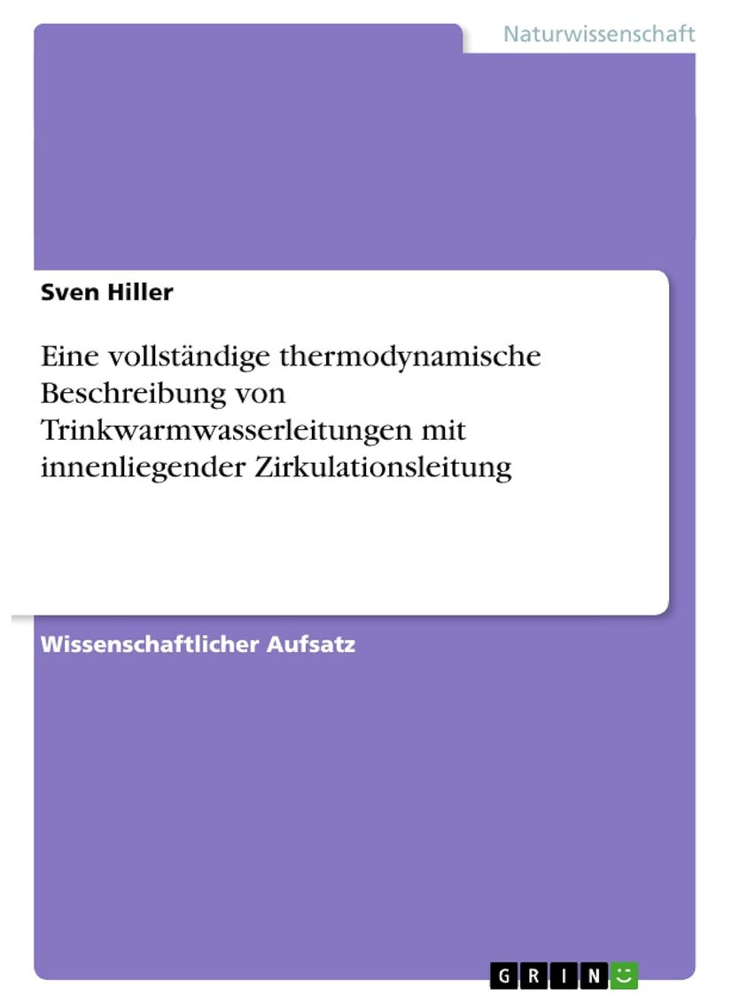 Eine vollständige thermodynamische Beschreibung von Trinkwarmwasserleitungen mit innenliegender Zirkulationsleitung 