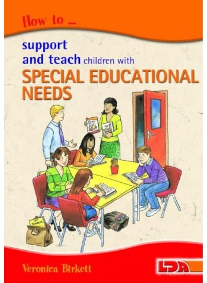 How to Support and Teach Children with Special Educational Needs 
