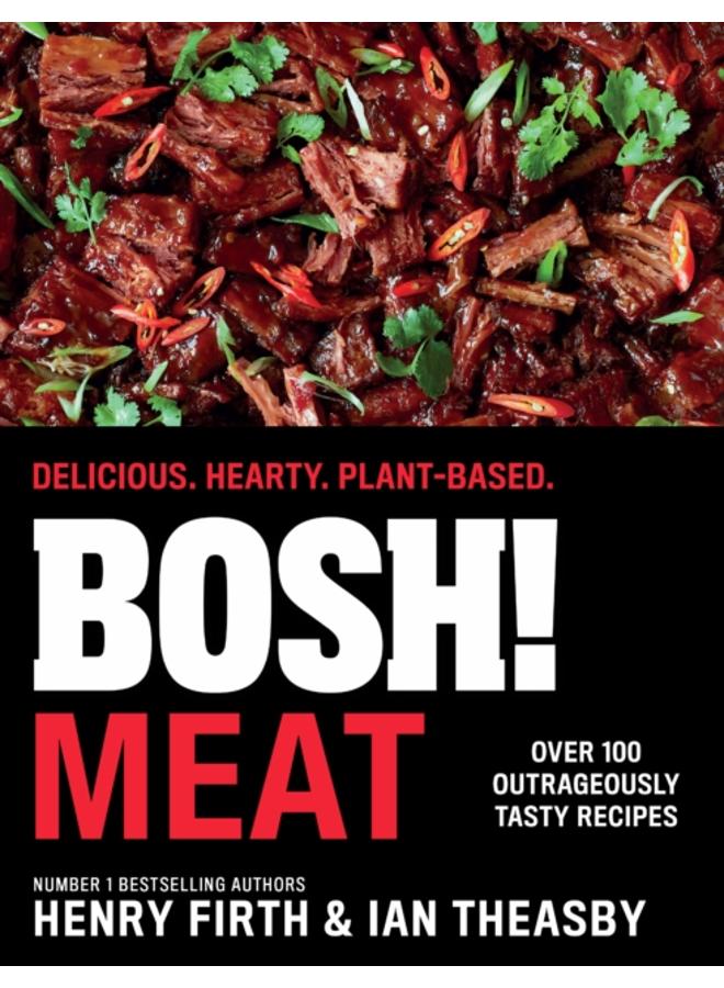 BOSH! Meat : Delicious. Hearty. Plant-Based. 