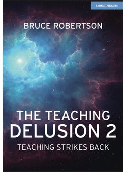 Teaching Delusion 2: Teaching Strikes Back 