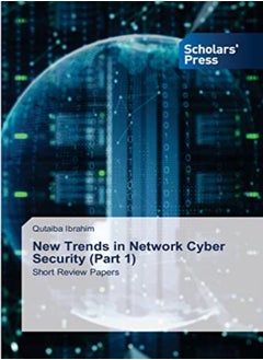 New Trends In Network Cyber Security Part 1 by Ibrahim, Qutaiba Paperback 
