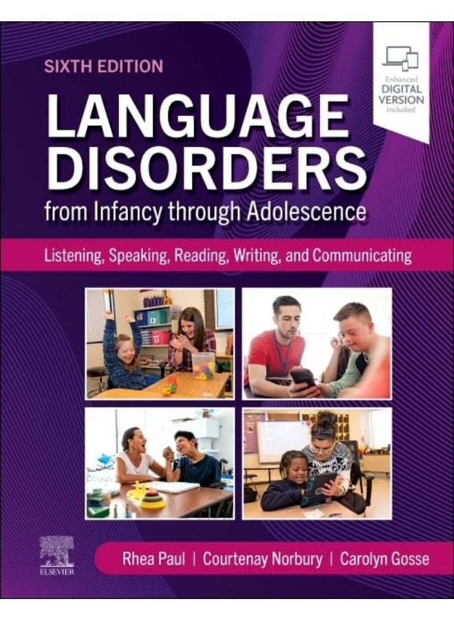 Language Disorders from Infancy Through Adolescence: Listening, Speaking, Reading, Writing, and Communicating 