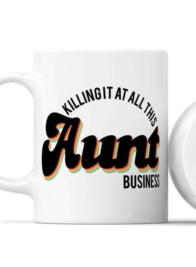 LIT Coffee Mug Aunt Business White Mug Aunty Quote Best Aunt Gift - Image 2