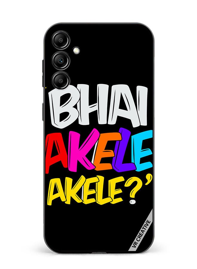 VR CREATIVE Protective Case Cover For Samsung Galaxy A34 Bhai Akele Akele Design Multicolour - Image 1