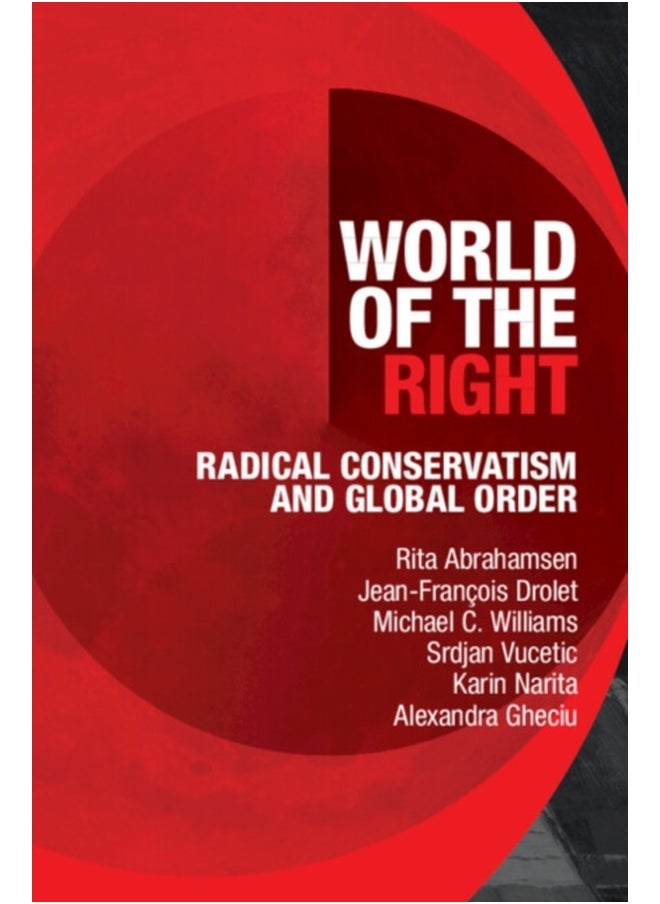 World of the Right: Radical Conservatism and Global Order 