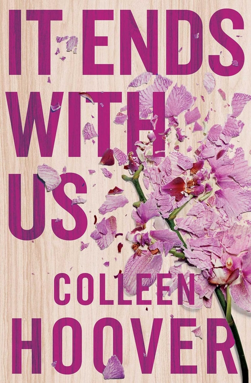 It Ends With Us: The emotional #1 Sunday Times bestseller. Now a major film starring Blake Lively and Justin Baldoni 