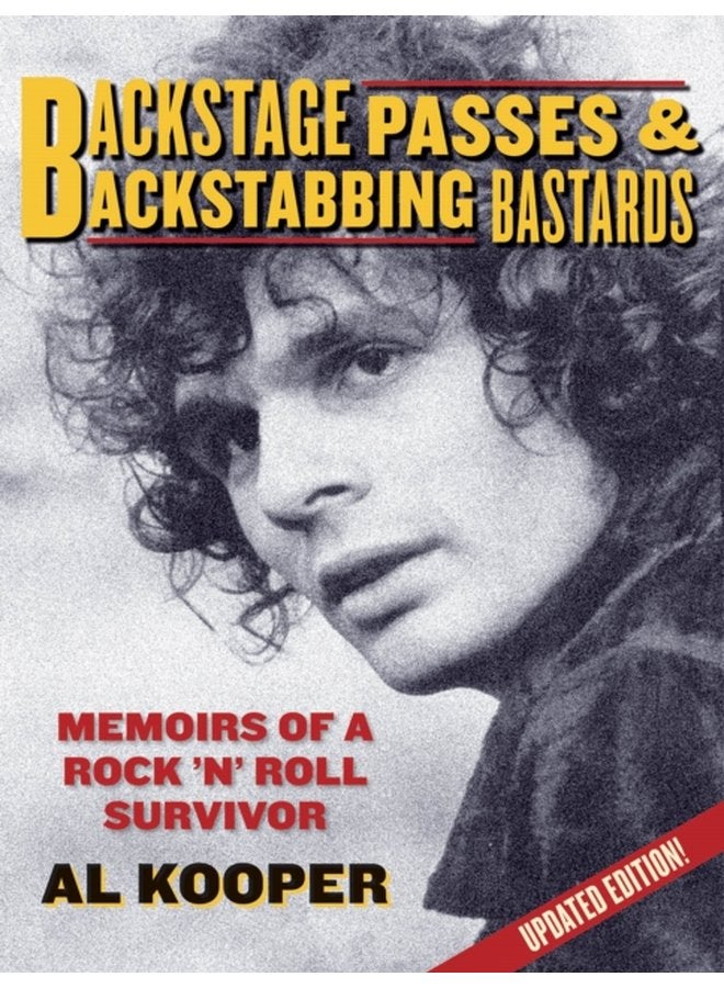 Backstage Passes Backstabbing Bastards Memoirs of a Rock N Roll Survivor - Paperback