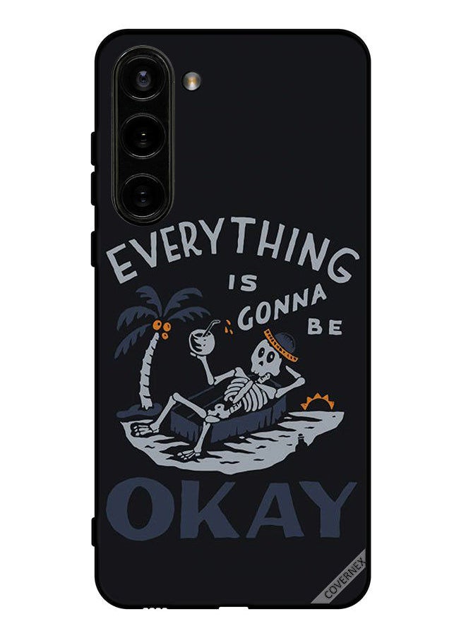 Covernex Protective Case Cover For Samsung Galaxy S23 Plus Everything Is Gonna Be Ok  - Image 1