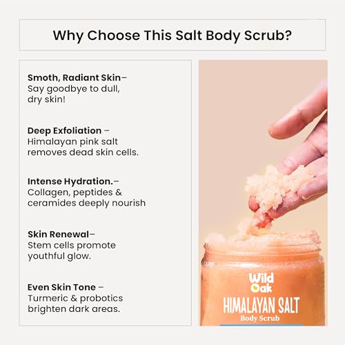 WILD OAK WildOak Himalayan Salt Scrub | 300gm | with Probiotics, Collagen, Peptides, Ceramides & Stem Cells | Tan Removal | Lightens Dark Area Like Neck & Elbows | Smoothen Bumpy Legs & Hands | Salt Body Scrub - Image 3