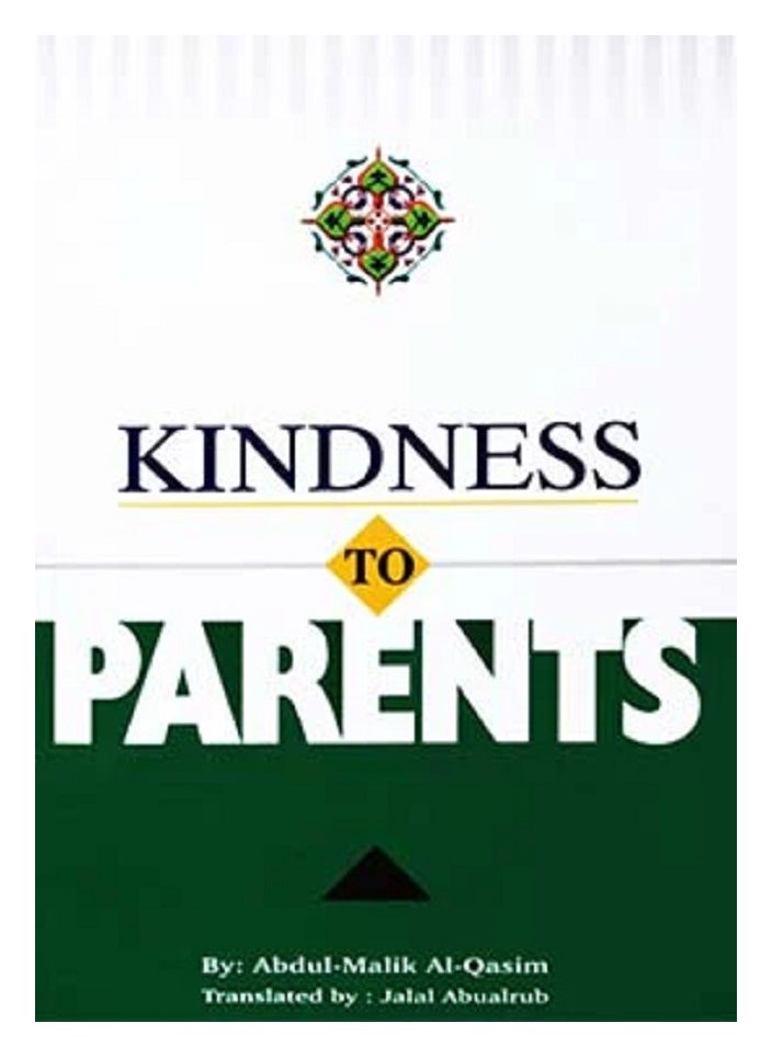 DARUSSALAM - Kindness to Parents | Islamic Teachings on Honoring and Caring for Parents | A Comprehensive Guide - Image 1