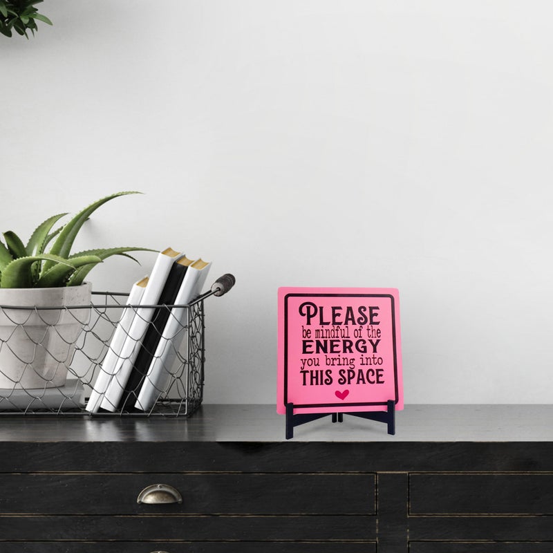 AWISBI Wooden Pink Desk Sign, 4x4 Inches, 'Please be mindful of the energy you bring into this space', Modern, Tabletop Mount, Words & Quotes, Includes Wooden Stand - Image 2