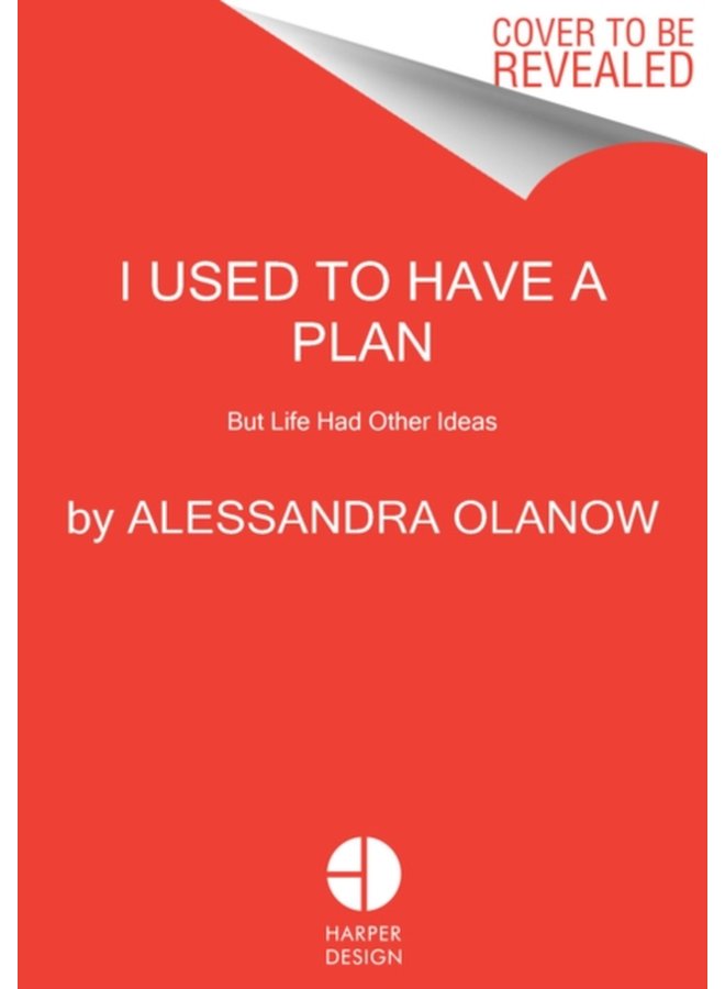 I Used to Have a Plan But Life Had Other Ideas - Hardback