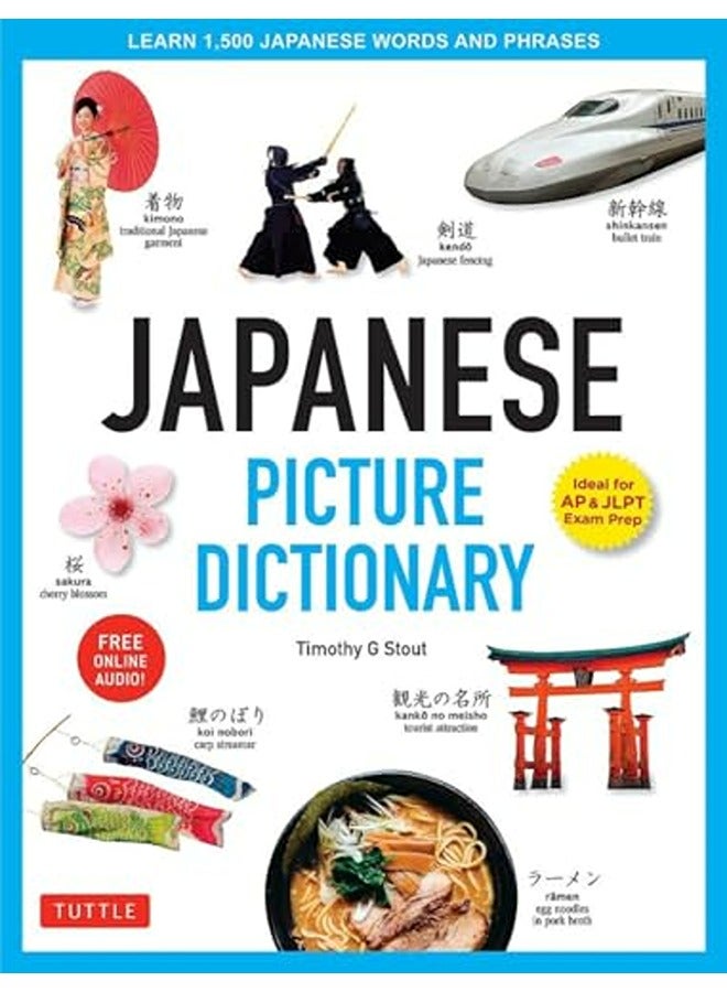 Japanese Picture Dictionary Learn 1500 Japanese Words And Phrases Ideal For Jlpt And Ap Exam Prep By Stout Timothy G. Hardcover