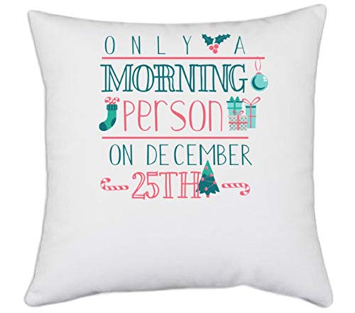 UDNAG White Polyester 'Christmas | Only a Morning Person on December 25th' Pillow Cover [16 Inch X 16 Inch] - Image 1
