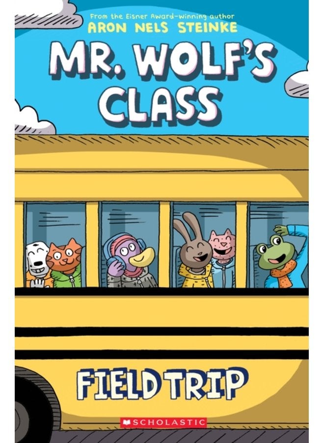 Field Trip A Graphic Novel Mr Wolf s Class 4 4 - Paperback