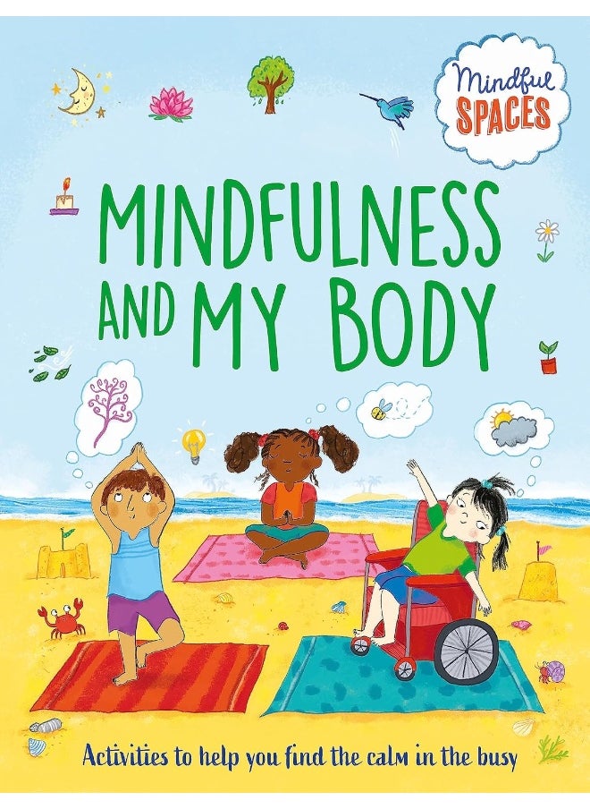 Mindful Spaces: Mindfulness and My Body 