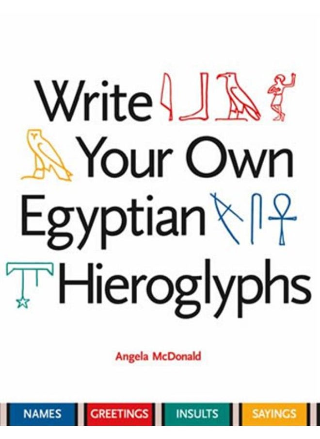null - Write Your Own Egyptian Hieroglyphs: Names Greetings Insults Sayings - Image 1