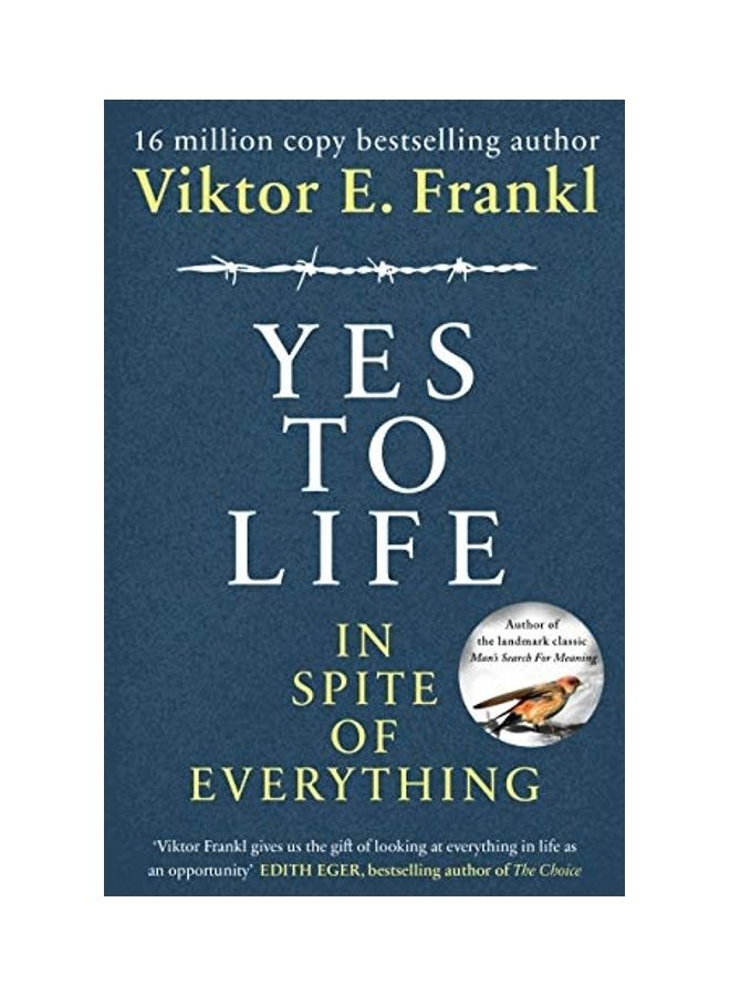 Yes To Life In Spite Of Everything