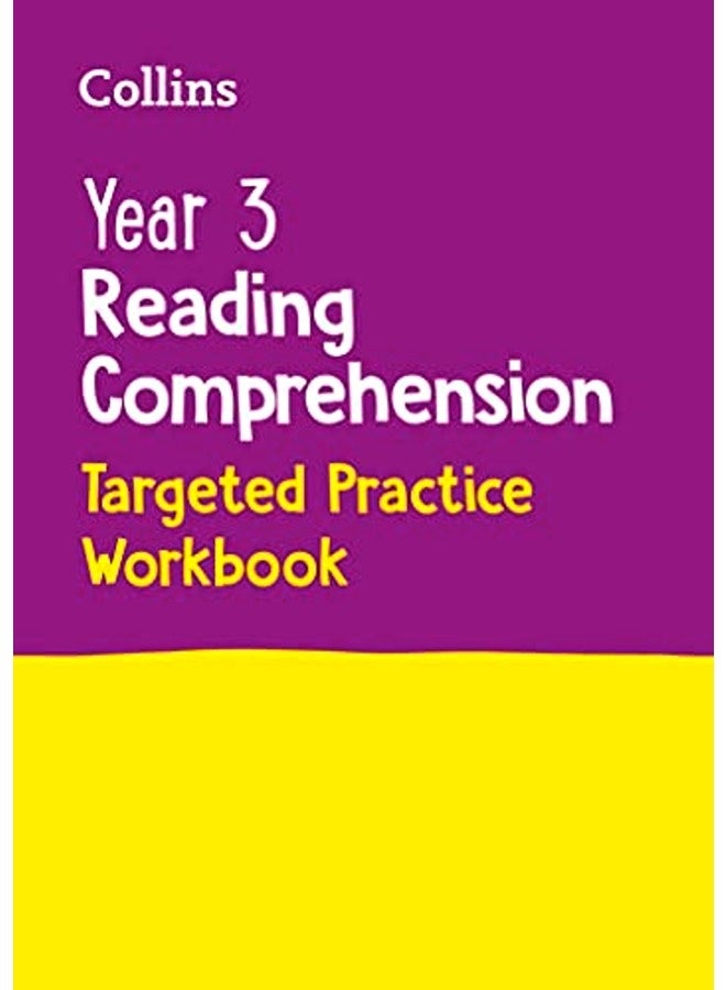 Year 3 Reading Comprehension Targeted Practice Workbook: Ideal for use at home (Collins KS2 Practice