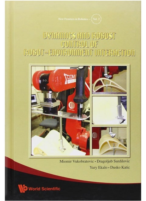 Dynamics and Robust Control of Robot-Environment Interaction