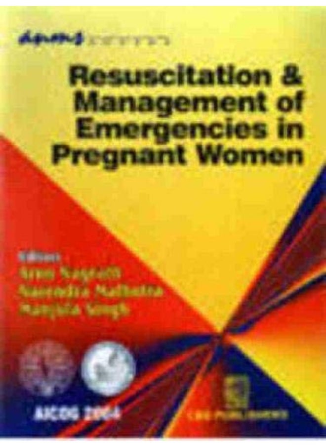 Resuscitation & Management of Emergencies in Pregnant Women 