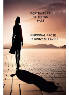 PORTRAITS OF SHADOWS PAST: A Biographical Journey of Crawling Through Clouds and Finding The Light  - Image 1
