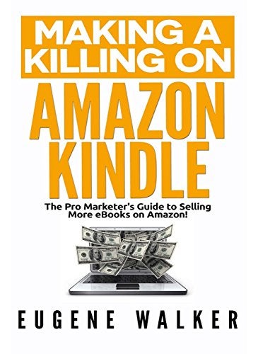 Making A Killing On Amazon Kindle 