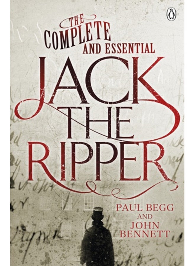 The Complete and Essential Jack the Ripper 