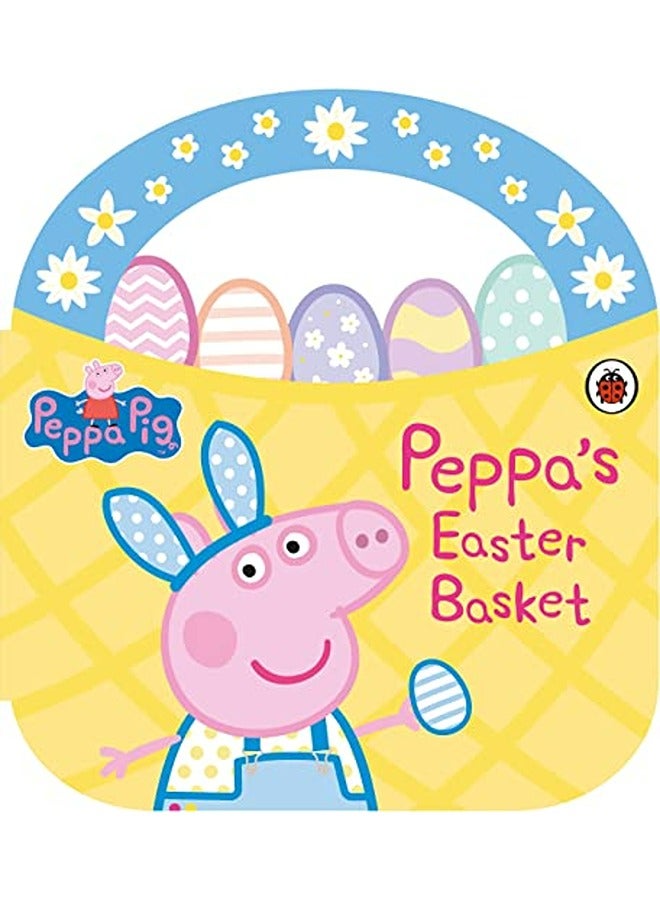 Peppa Pig: Peppa's Easter Basket Shaped Board Book