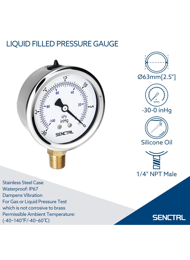 senctrl SENCTRL 30 inHg Vacuum Silicone Oil Liquid Filled Low Pressure Gauge, 2.5" Dial Size, 1/4" NPT Lower Mount, Stainless Steel Case, for Air Conditioning Manifolds, HVAC, Air Pump Vacuum Test  - Image 2