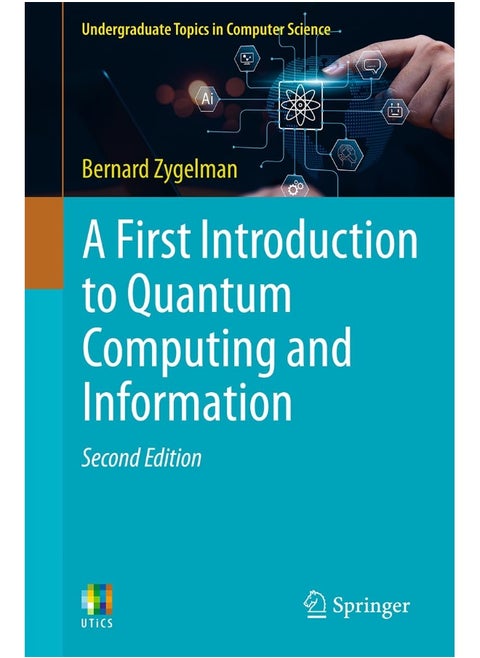 A First Introduction to Quantum Computing and Information