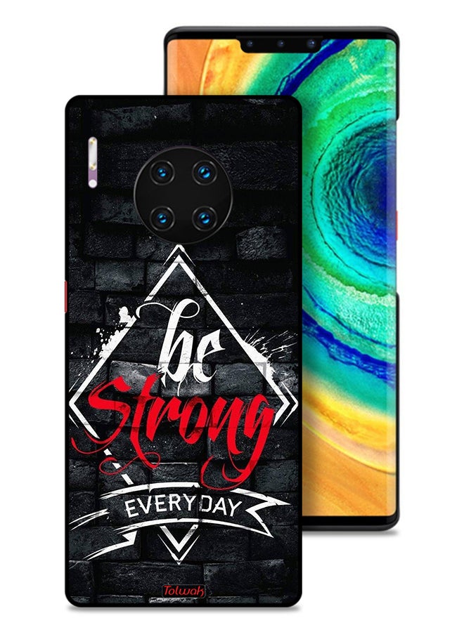 Tolwak Huawei Mate 30 Pro 4G Protective Case Cover Be Strong Every Day - Image 1