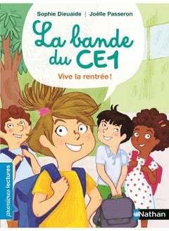 NATHAN NATHAN La Bande du CE1:Vive la rentrée ! 
