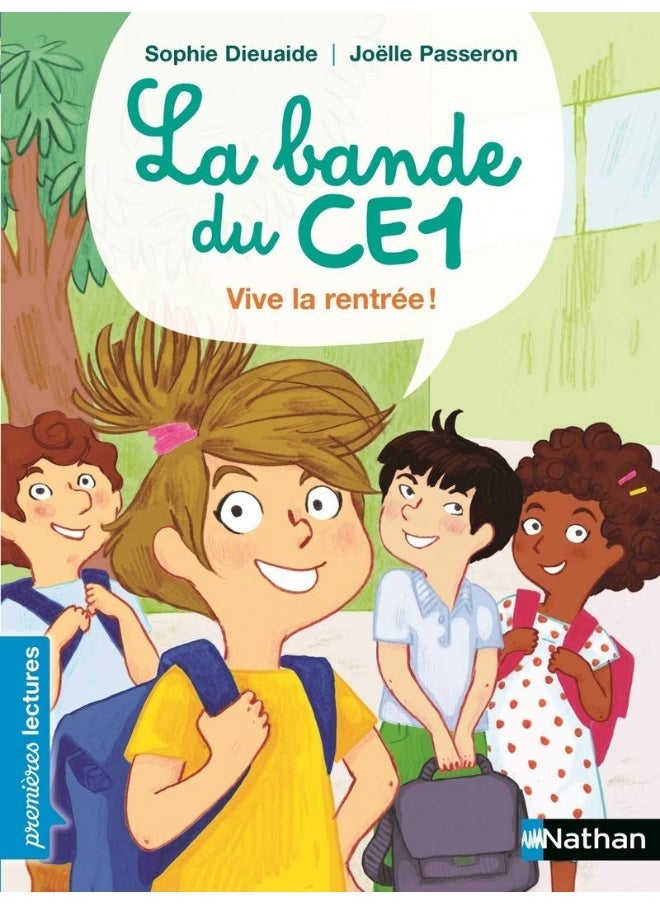 NATHAN NATHAN La Bande du CE1:Vive la rentrée ! 