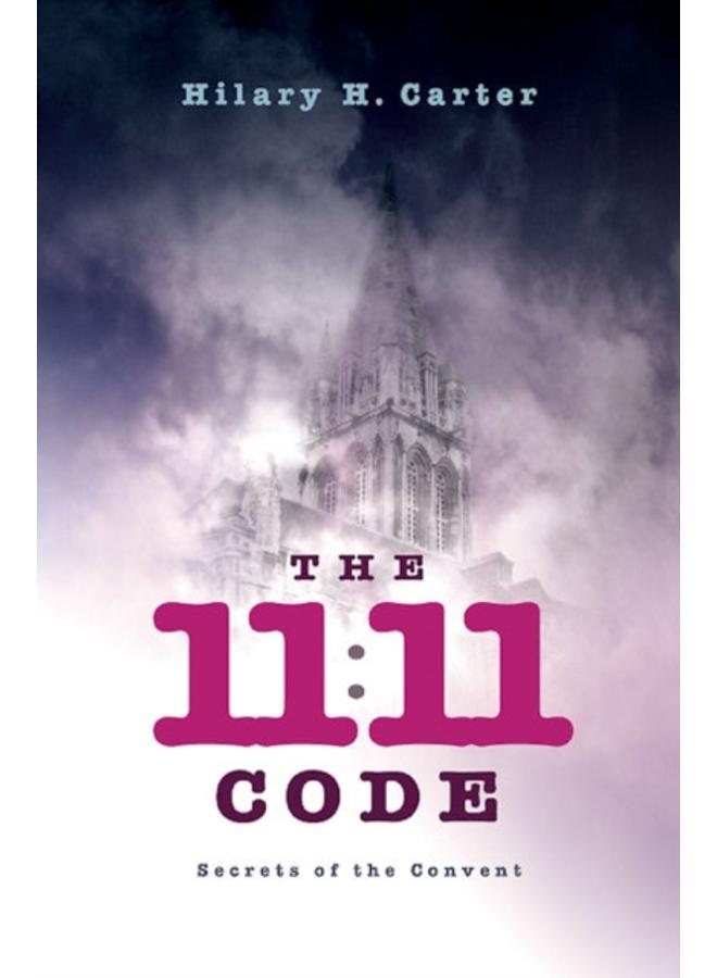 11:11 Code, The - Secrets of the Convent 