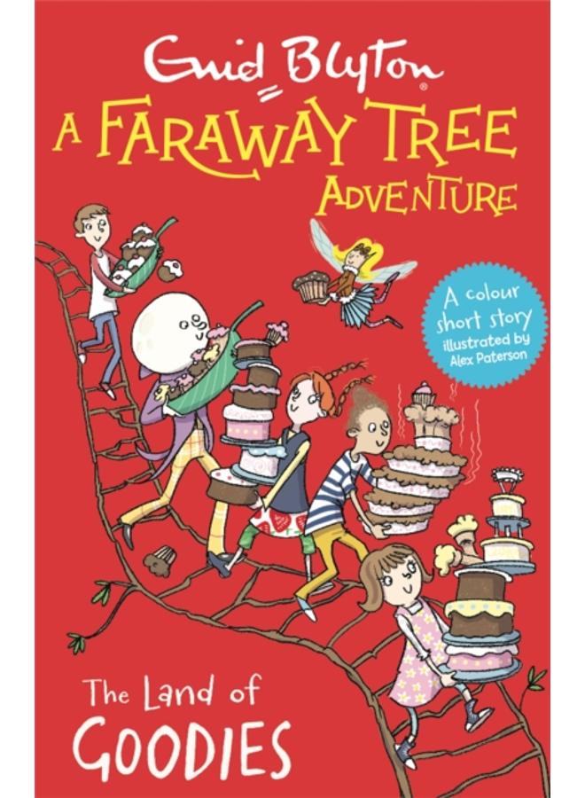 A Faraway Tree Adventure: The Land of Goodies : Colour Short Stories 