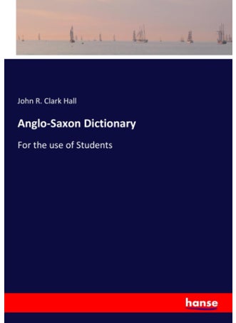 Anglo-Saxon Dictionary: For the use of Students - pzsku/ZD556B7064AA4A64865BCZ/45/1749035593/ed16177e-1570-457b-a6cb-df67cd7c87d5