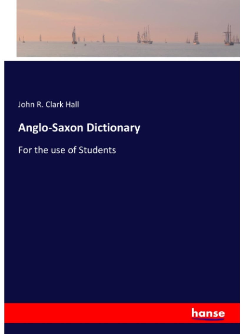 Anglo-Saxon Dictionary: For the use of Students  - Image 1