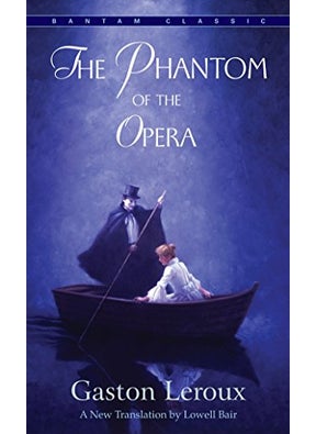 The Phantom Of The Opera A Bantam Classic By Gaston Leroux Paperback 