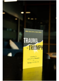 Trauma to Triumph: A Roadmap for Leading Through Disruption (and Thri  - Image 1