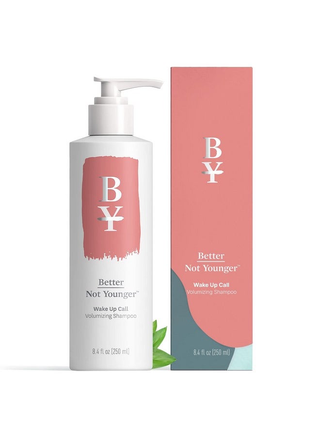 Better Not Younger - Wake Up Call Volumizing Shampoo 8.4 Fl. Oz. Shampoo Designed For Thinning Hair & Women Over 40 Volumizes Lifts & Nourishes Colorsafe & Nonstripping Shampoo For Thin Hair - Image 1